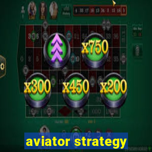 aviator strategy